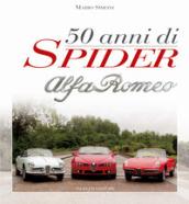 Cinquant'anni di Spider Alfa Romeo