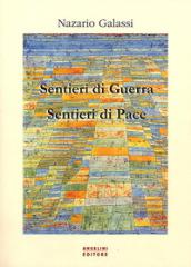 Sentieri di guerra, sentieri di pace