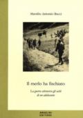 Il merlo ha fischiato. La guerra attraverso gli occhi di un adolescente