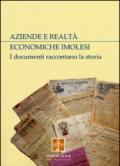 Aziende e realtà economiche imolesi. I documenti raccontano la storia