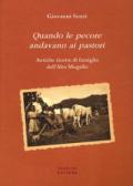 Quando le pecore andavano ai pastori. Antiche ricette di famiglia dell'Alto Mugello