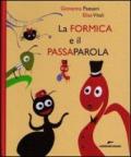 La formica e il passaparola. Ediz. illustrata