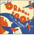 1, 2... 14 arance (The orange book). Ediz. illustrata