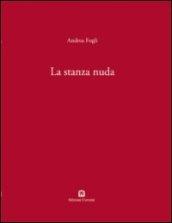 La stanza nuda. Ediz. italiana e inglese