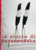 Le storie di Mazanendaba