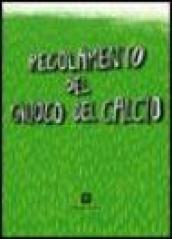 Il regolamento del giuoco del calcio
