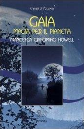 Gaia, magia per il pianeta