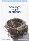 Non sarò mai più la stessa. Storia di un aborto