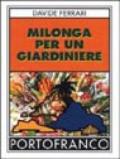 Milonga per un giardiniere