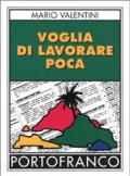 Voglia di lavorare poca