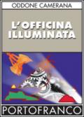 L'officina illuminata