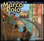 Venice: the city of Marco Polo