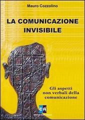 La comunicazione invisibile. Gli aspetti non verbali della comunicazione