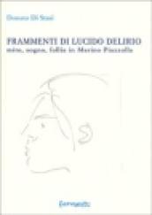 Frammenti di lucido delirio. Mito, sogno, follia in Marino Piazzolla