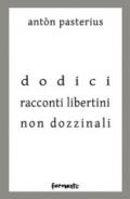 Dodici racconti libertini non dozzinali