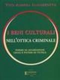 I beni culturali nell'ottica criminale