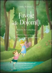 Favole delle Dolomiti. Ediz. illustrata