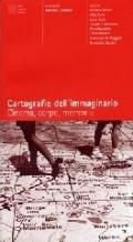 Cartografie dell'immaginario. Cinema, corpo, memoria