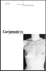 Cartamodello. Antologia di scrittori e scritture sulla moda