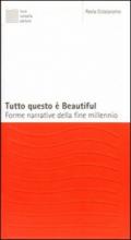 Tutto questo è beautiful