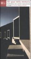 Gli spazi della memoria. Architettura dei cimiteri monumentali europei
