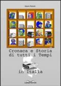 Cronaca e storia di tutti i tempi in Italia