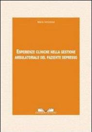 Esperienze cliniche nella gestione ambulatoriale del paziente depresso