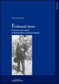 Ferdinando Russo: Il sorriso e la violenza di Napoli plebea e piccolo borghese-Poesie