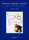 Percezione spazialità lateralità strategie terapeutiche in neuropsicomotricità. Ediz. illustrata