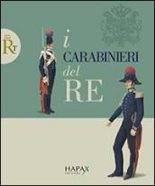 I carabinieri del re. Ediz. illustrata