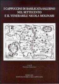 I cappuccini di Basilicata-Salerno nel Settecento e il venerabile Nicola Molinari