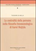 La centralità della persona nella filosofia fenomenologica di Karol Wojtyla