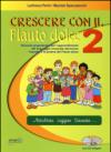 Crescere con il flauto dolce. Per la Scuola media. Con CD Audio