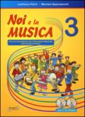Noi e la musica. Libro per l'insegnante. Con 2 CD Audio. Per la Scuola elementare. 3.