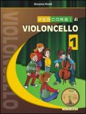 Percorsi di violoncello. Con CD-Audio