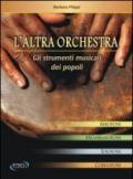 L'altra orchestra. Gli strumenti musicali dei popoli