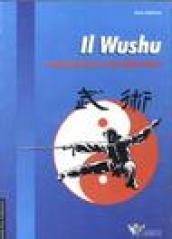 Il wushu. Avvicinamento e specializzazione