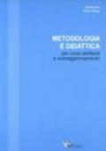 Metodologia didattica per corsi abilitanti e autoaggiornamento