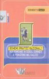 Schemi pratici razionali per rimesse in gioco, corner e punizioni nel calcio. Con videocassetta