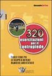 Trecentoventi esercitazioni per il contropiede. Esercizi tecnici per lo sviluppo di un veloce rilancio del gioco d'attacco