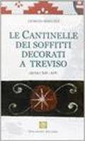 Le cantinelle dei soffitti decorati a Treviso. Secoli XII-XIV