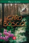 Caro bosco...