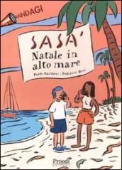 Sasà, Natale in alto mare