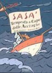 Sasà. Tempesta a Capo delle Acciughe