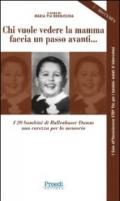 Chi vuole vedere la mamma faccia un passo avanti. I 20 bambini di Bullenhuser Damm, una carezza per la memoria