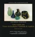 Vetri antichi del museo archeologico nazionale di Aquileia. Balsamari, olle e pissidi. Con CD-ROM