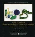 Vetri antichi del museo archeologico nazionale di Aquileia. Ornamenti e oggettistica e vetro pre- e post-romano