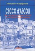 Cecco d'Ascoli. Una piazza a due Cecchi e un Cecco a due piazze