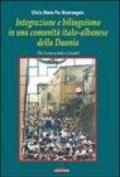 Integrazione e bilinguismo in una comunità italo-albanese della Daunia. Tra Serracapriola e Chieuti