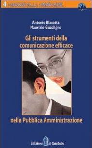 Gli strumenti della comunicazione efficace nella Pubblica Amministrazione